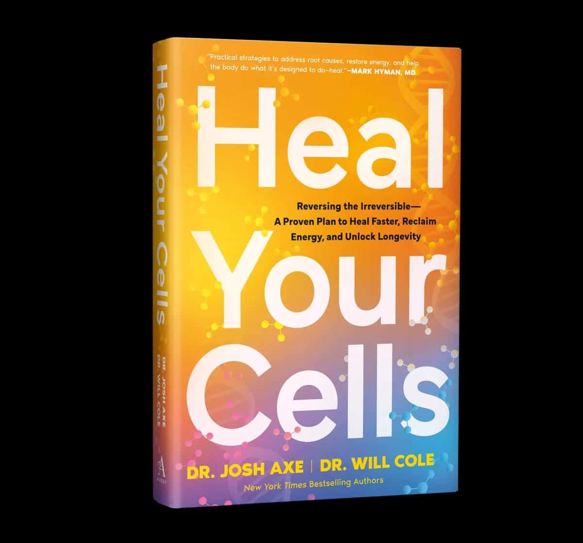 Heal Your Cells by Dr. Josh Axe and Dr. Will Cole
